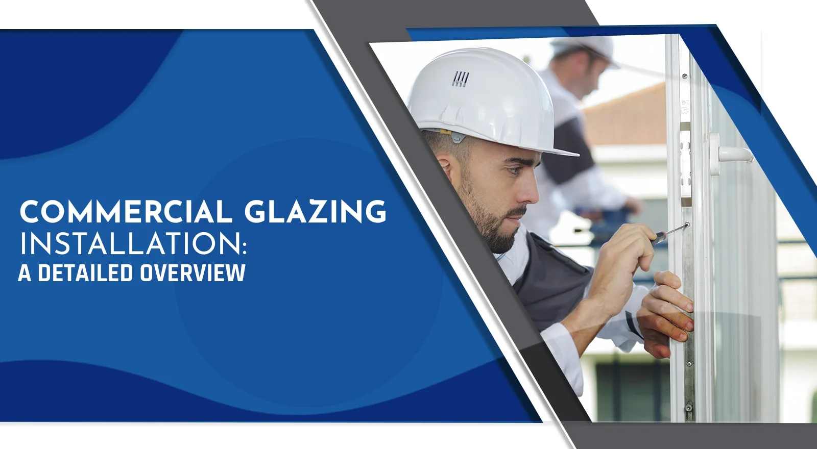 Guide to Commercial Glazing Installation